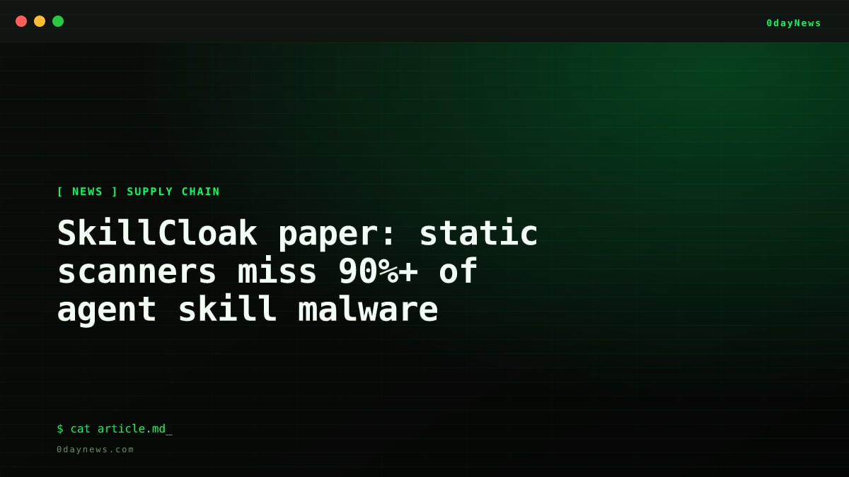 SkillCloak: Scanners Miss 90%+ of Skill Malware