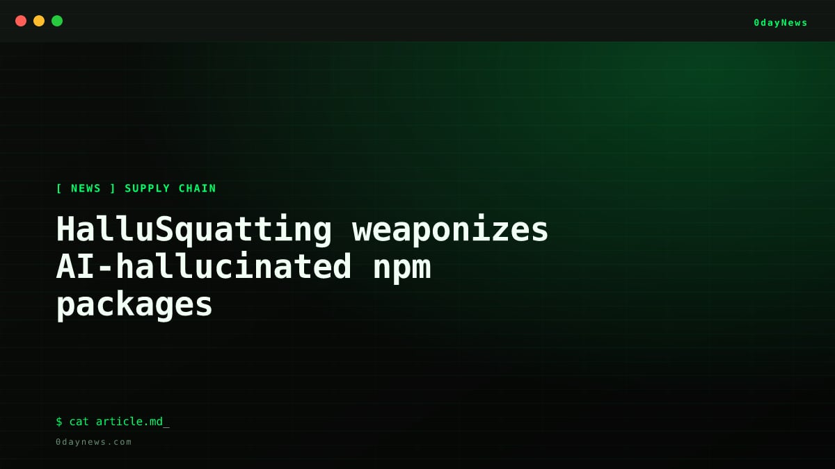 HalluSquatting weaponizes AI-hallucinated npm packages