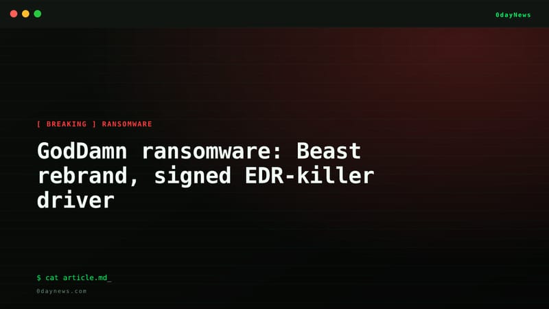 GodDamn ransomware: Beast rebrand, signed EDR-killer driver
