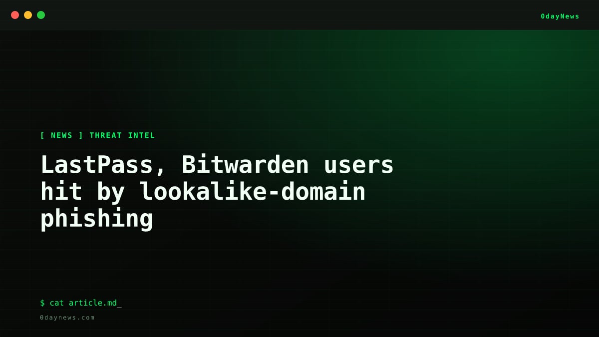 LastPass, Bitwarden users hit by lookalike-domain phishing