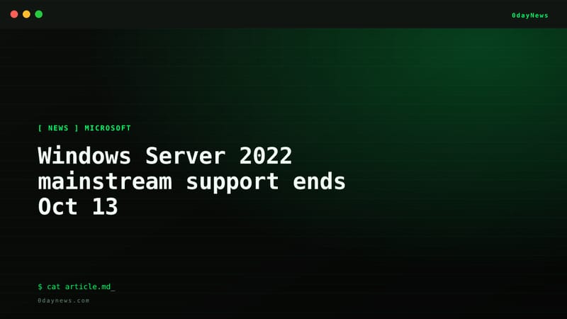 Windows Server 2022 mainstream support ends Oct 13