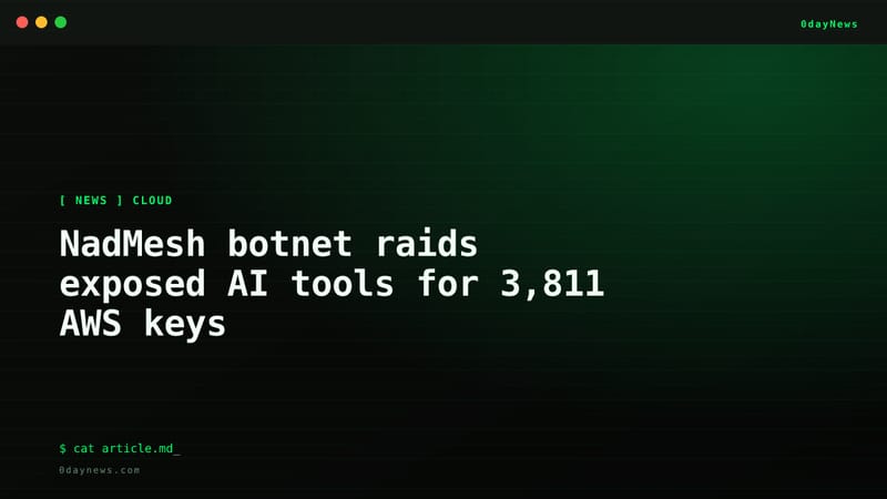 NadMesh botnet raids exposed AI tools for 3,811 AWS keys