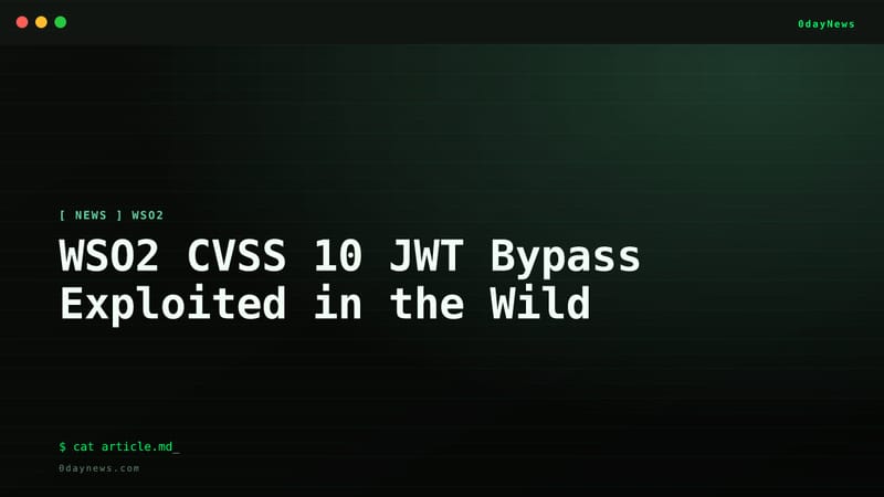 WSO2 CVSS 10 JWT Bypass Exploited in the Wild